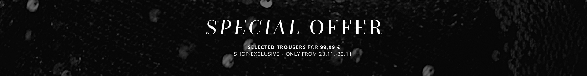 Selected pants for 99,99€